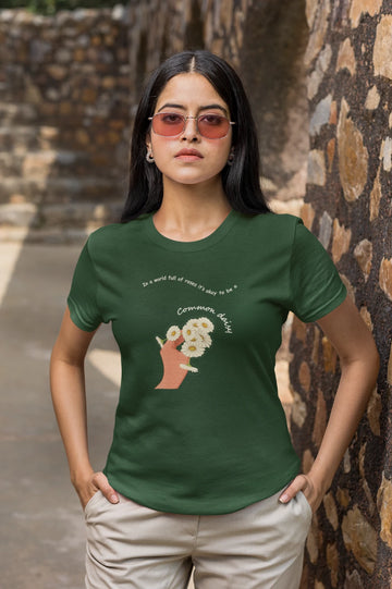 Be a common daisy T-Shirt