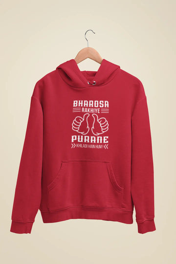 bharosa rakhiye purane khiladi hain hum unisex hoodie red