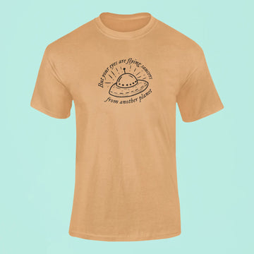 but your eyes are flying saucers from another planet t shirt mustard yellow