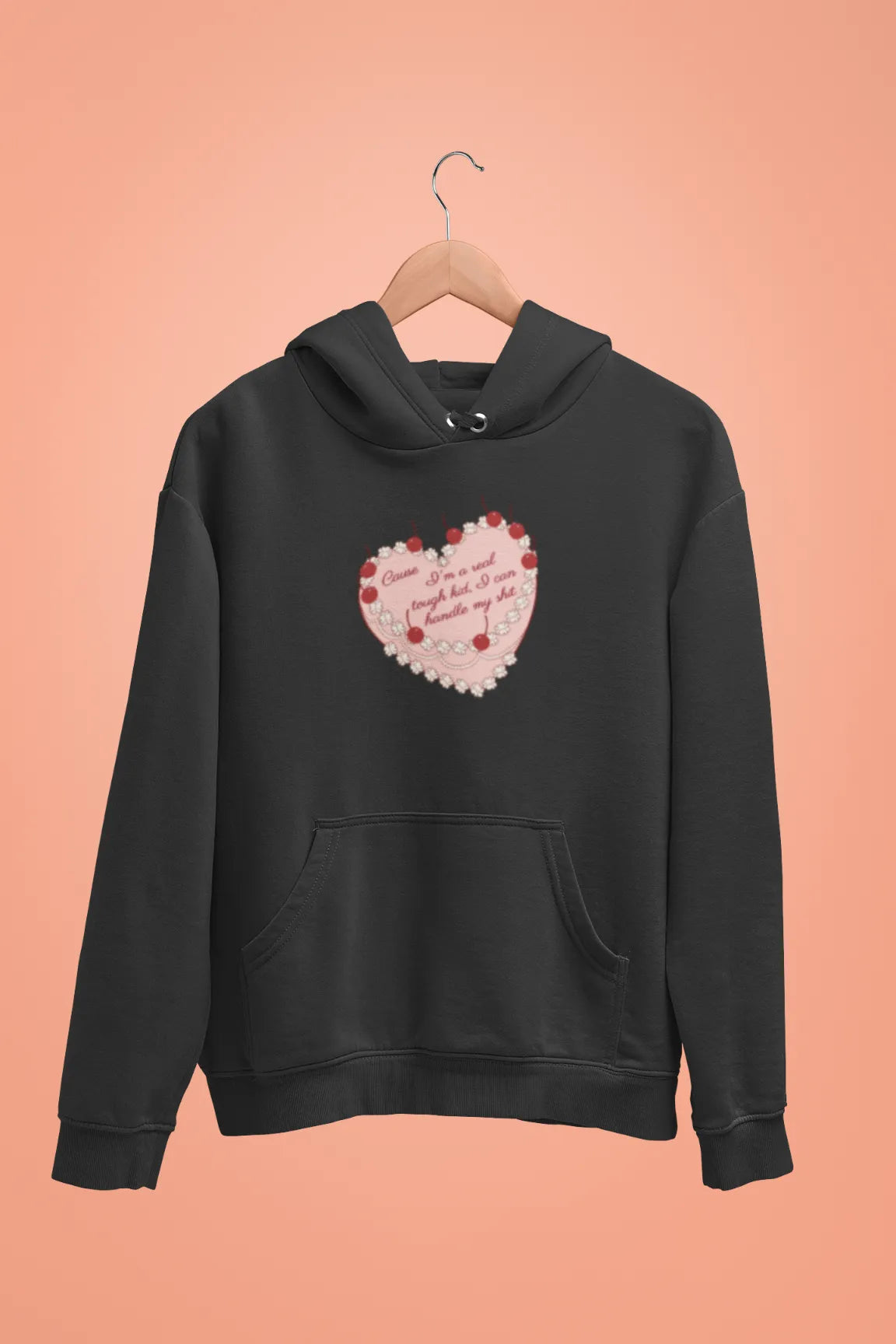cause im a real tough kid i can handle my shit unisex hoodie black