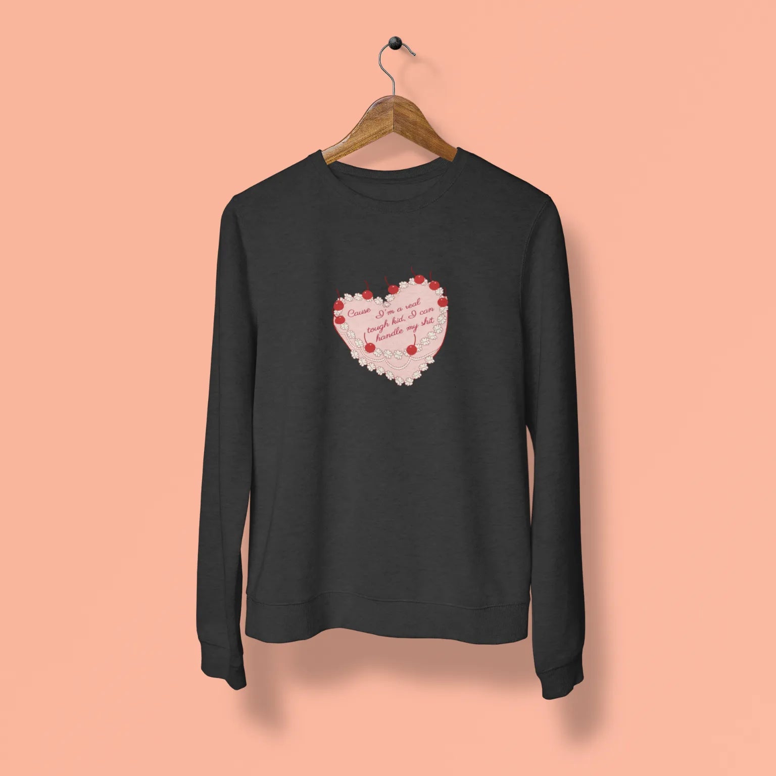 cause im a real tough kid i can handle my shit unisex sweatshirt black