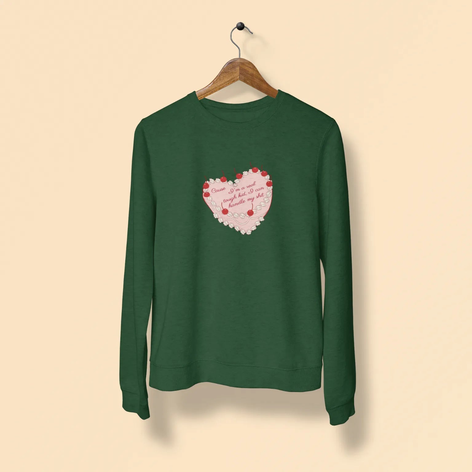 cause im a real tough kid i can handle my shit unisex sweatshirt green