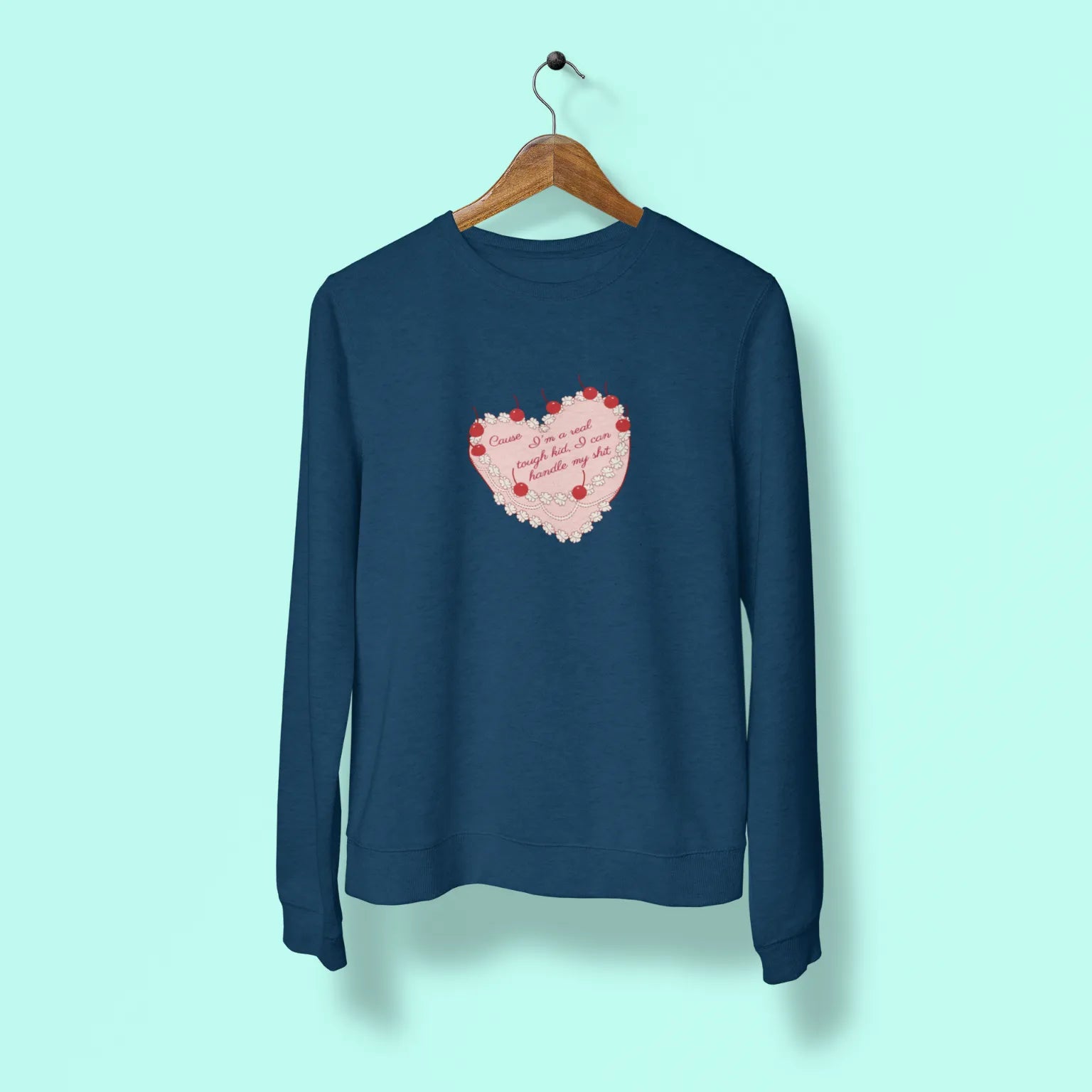 cause im a real tough kid i can handle my shit unisex sweatshirt navy blue