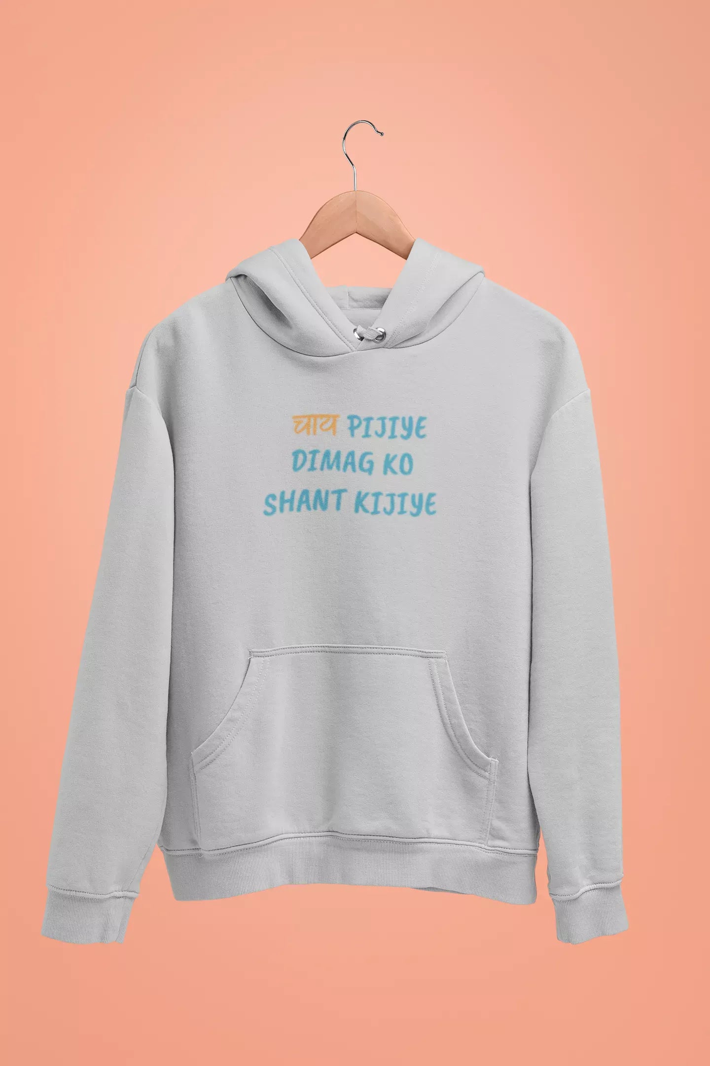 chai pijiye dimag ko shant kijiye unisex hoodie grey