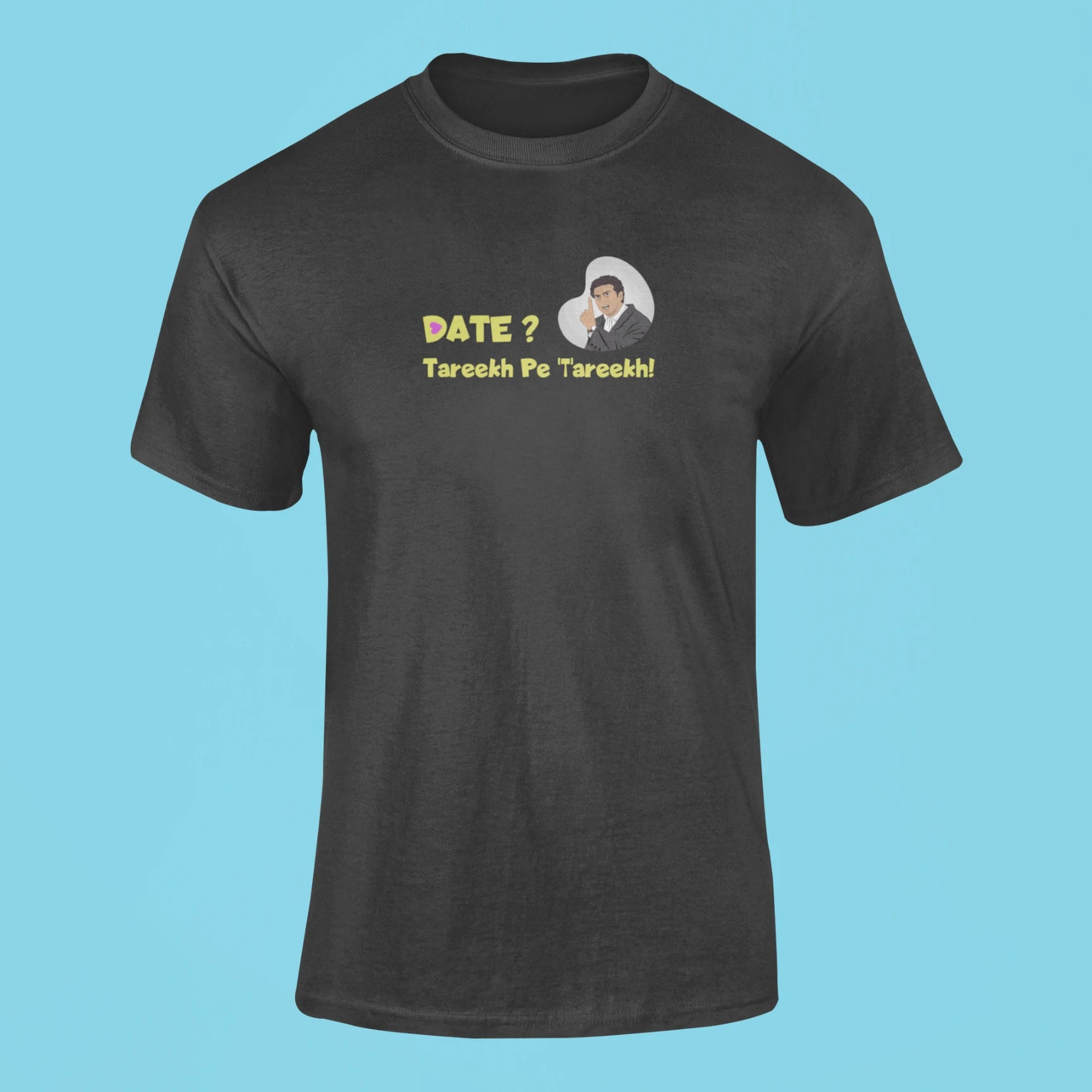 date tareekh pe tareekh t shirt black