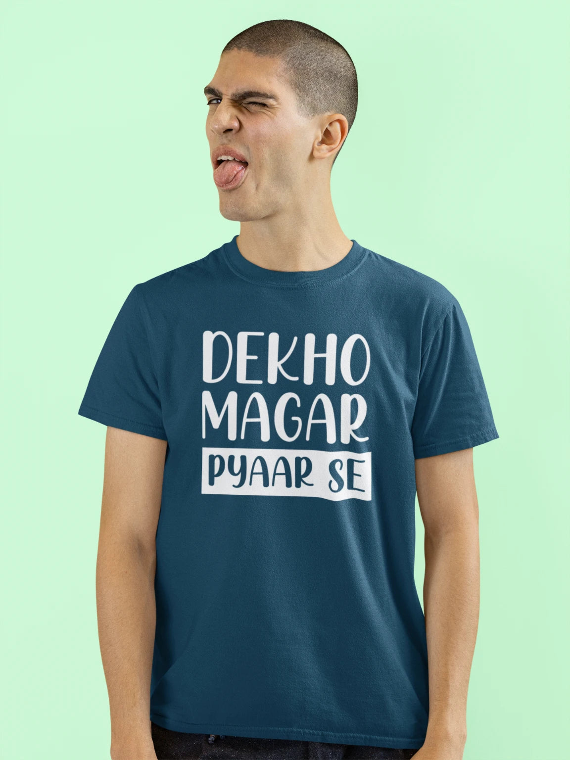 Dekho Magar Pyaar Se T-shirt
