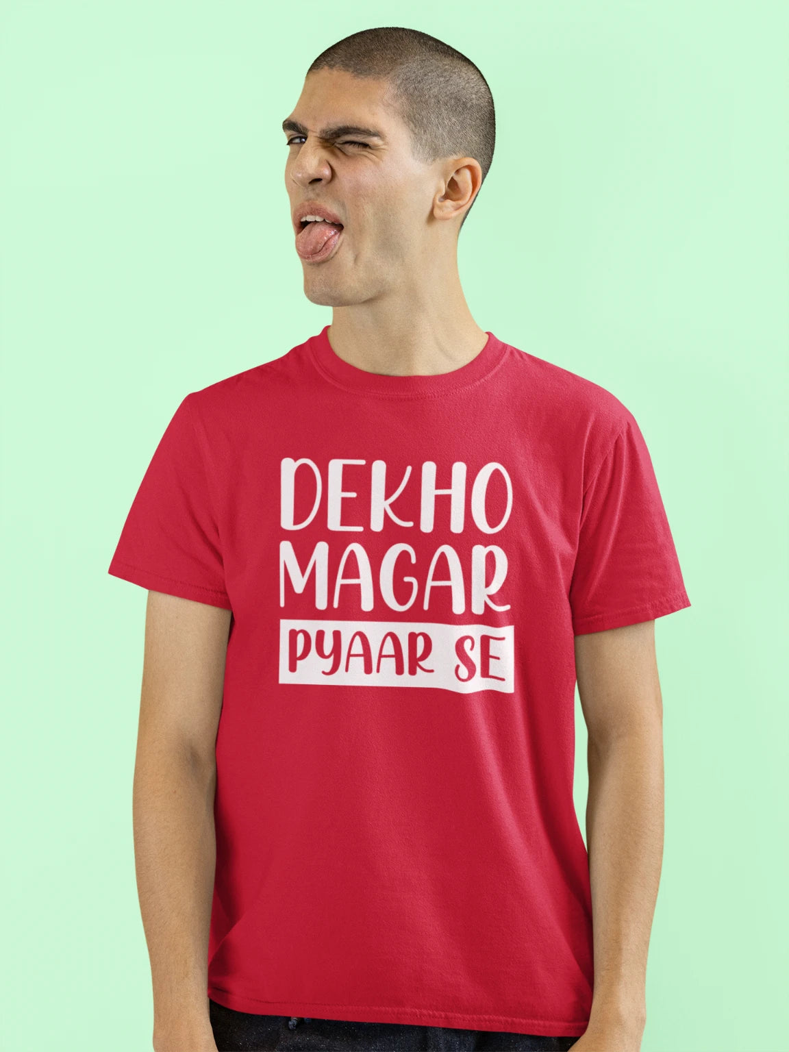 Dekho Magar Pyaar Se T-shirt