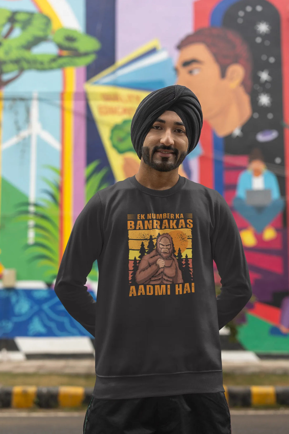 Ek number ka banrakas aadmi hai Unisex Sweatshirt