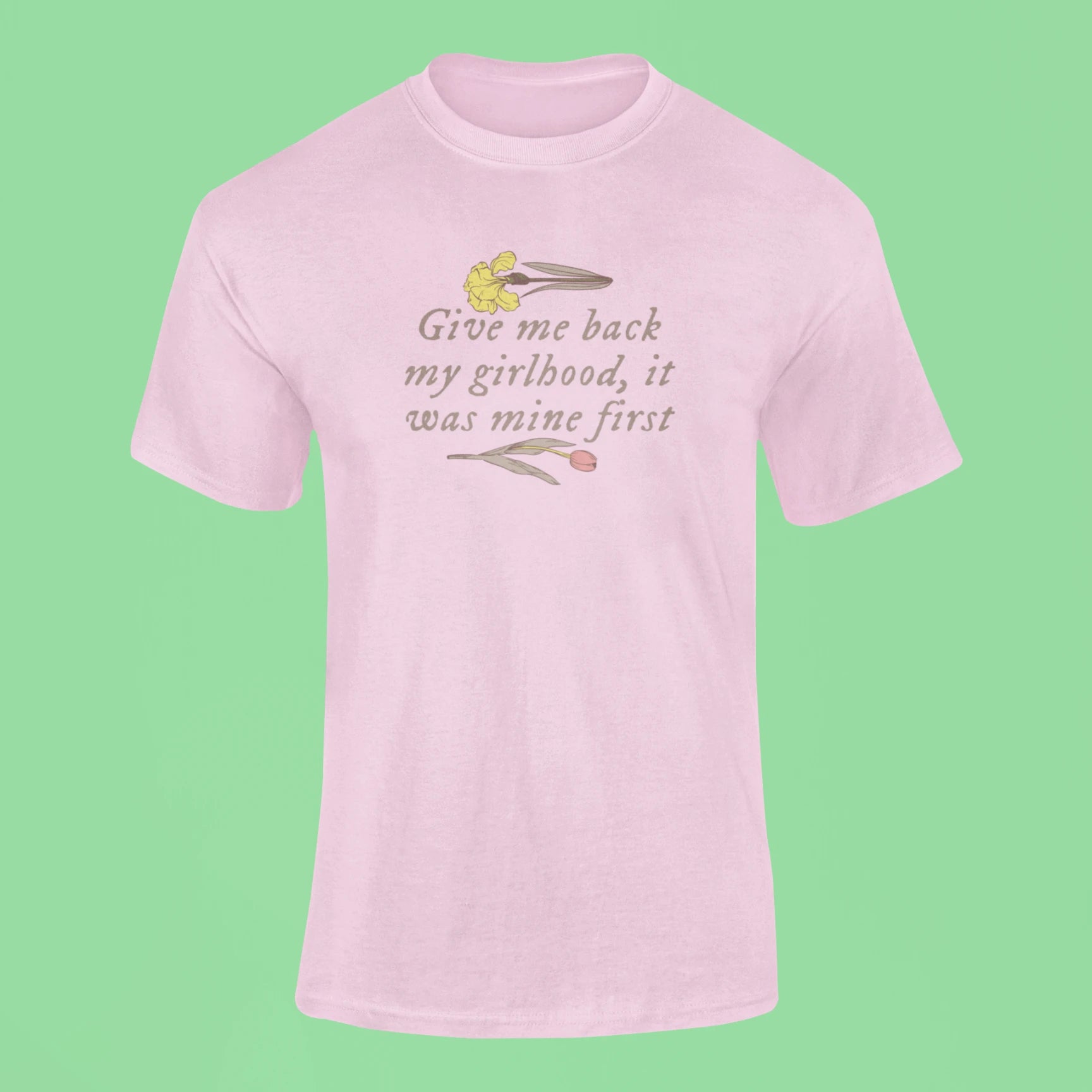 give me back my girlhood it was mine first t shirt pink