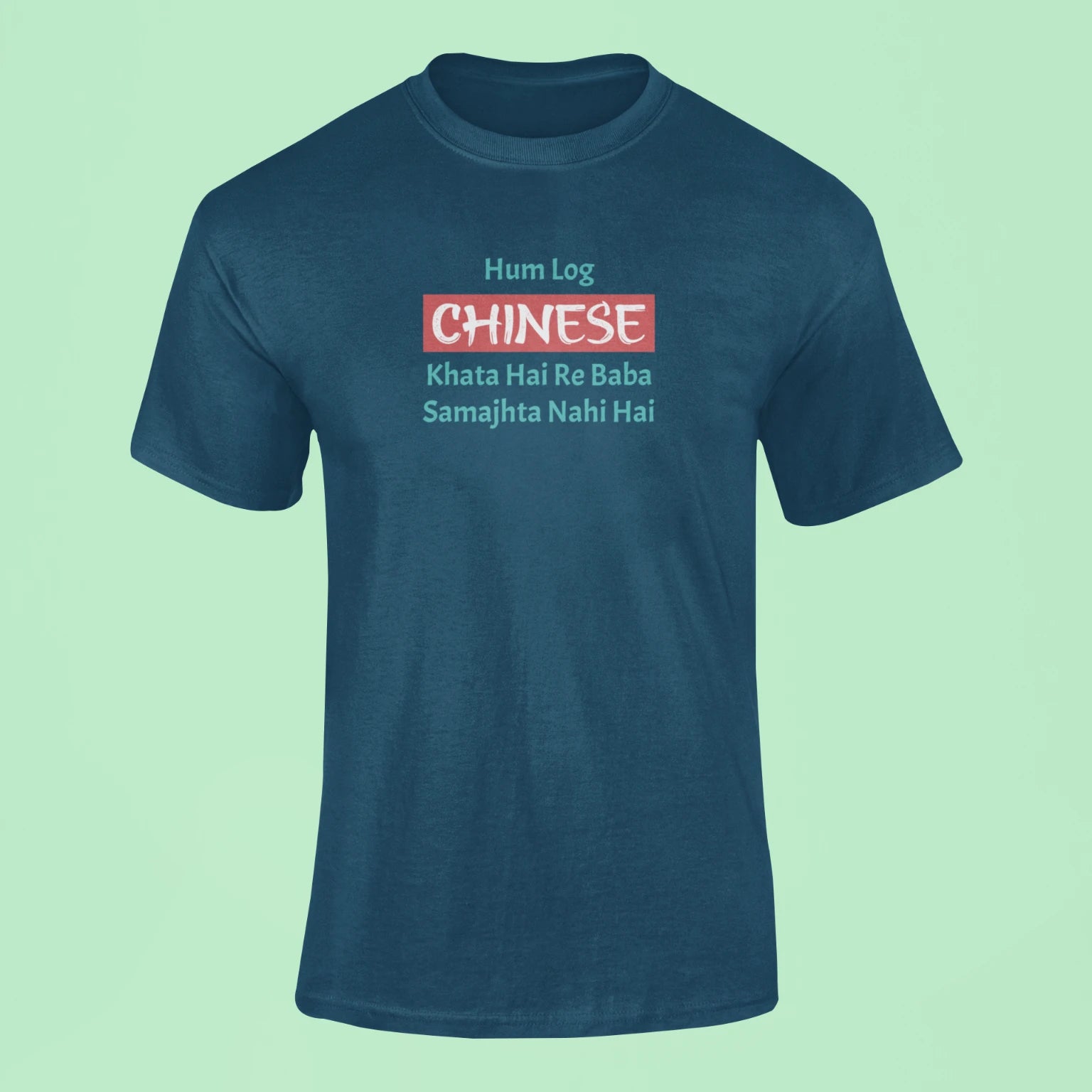 hum log chinese khata hai re baba samajhta nahi hai t shirt navy blue