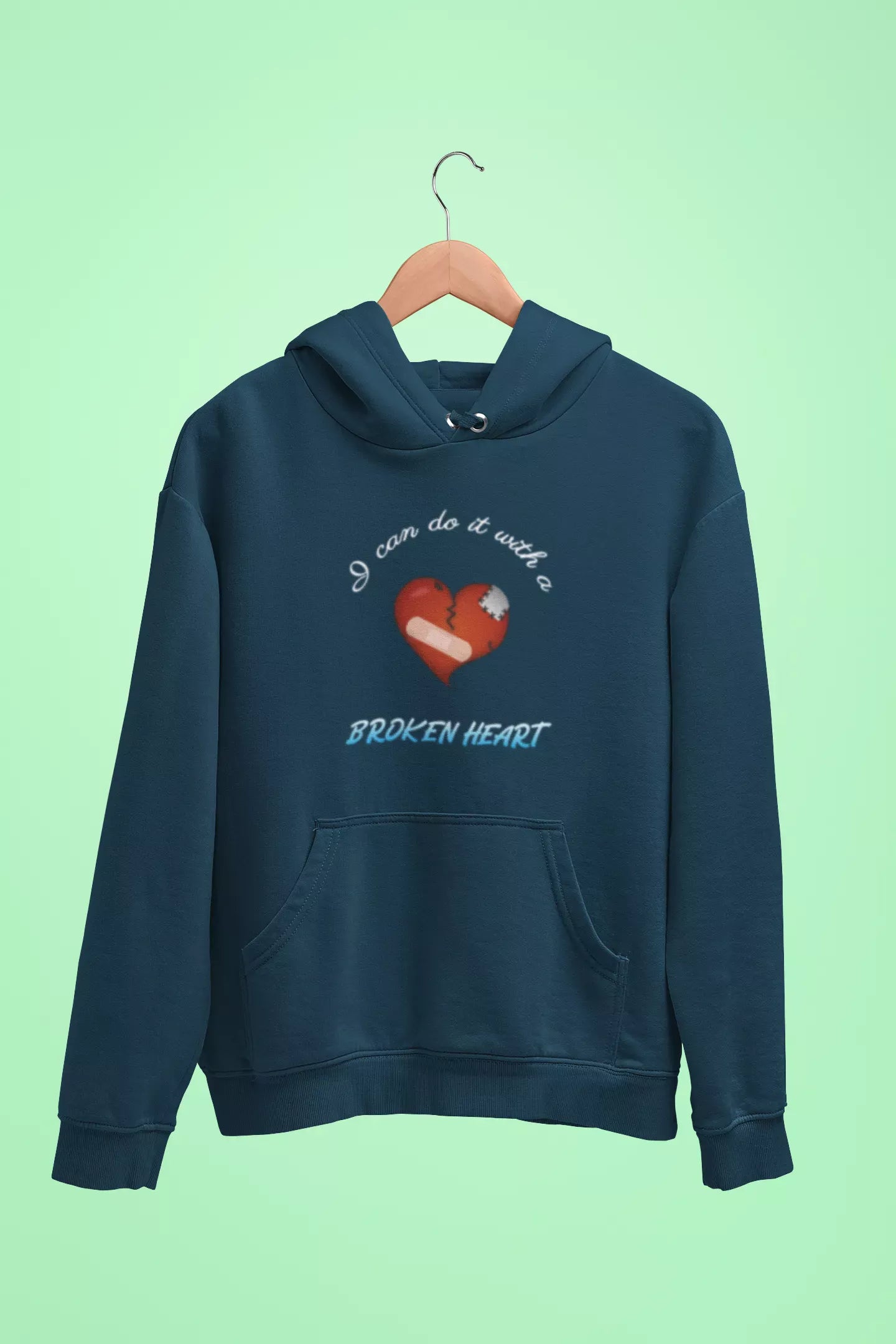 i can do it with a broken heart unisex hoodie navy blue