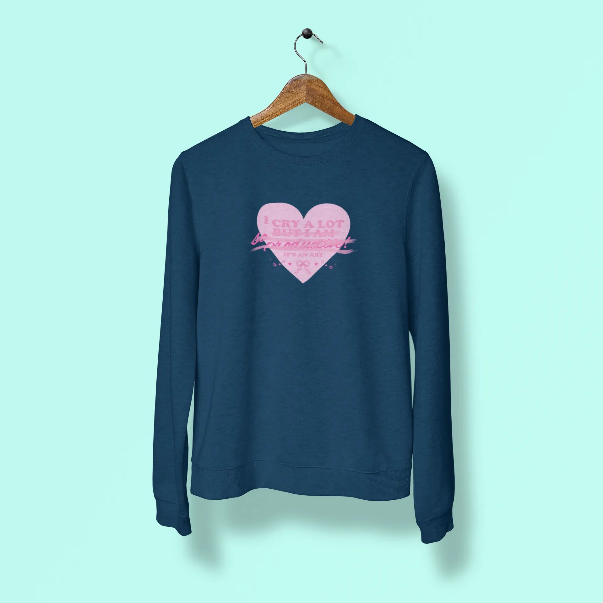 i cry a lot its an art unisex sweatshirt navy blue
