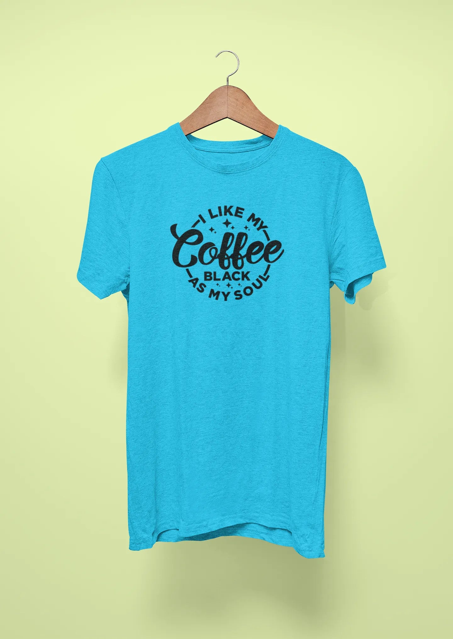 i like my coffee black as my soul sky blue