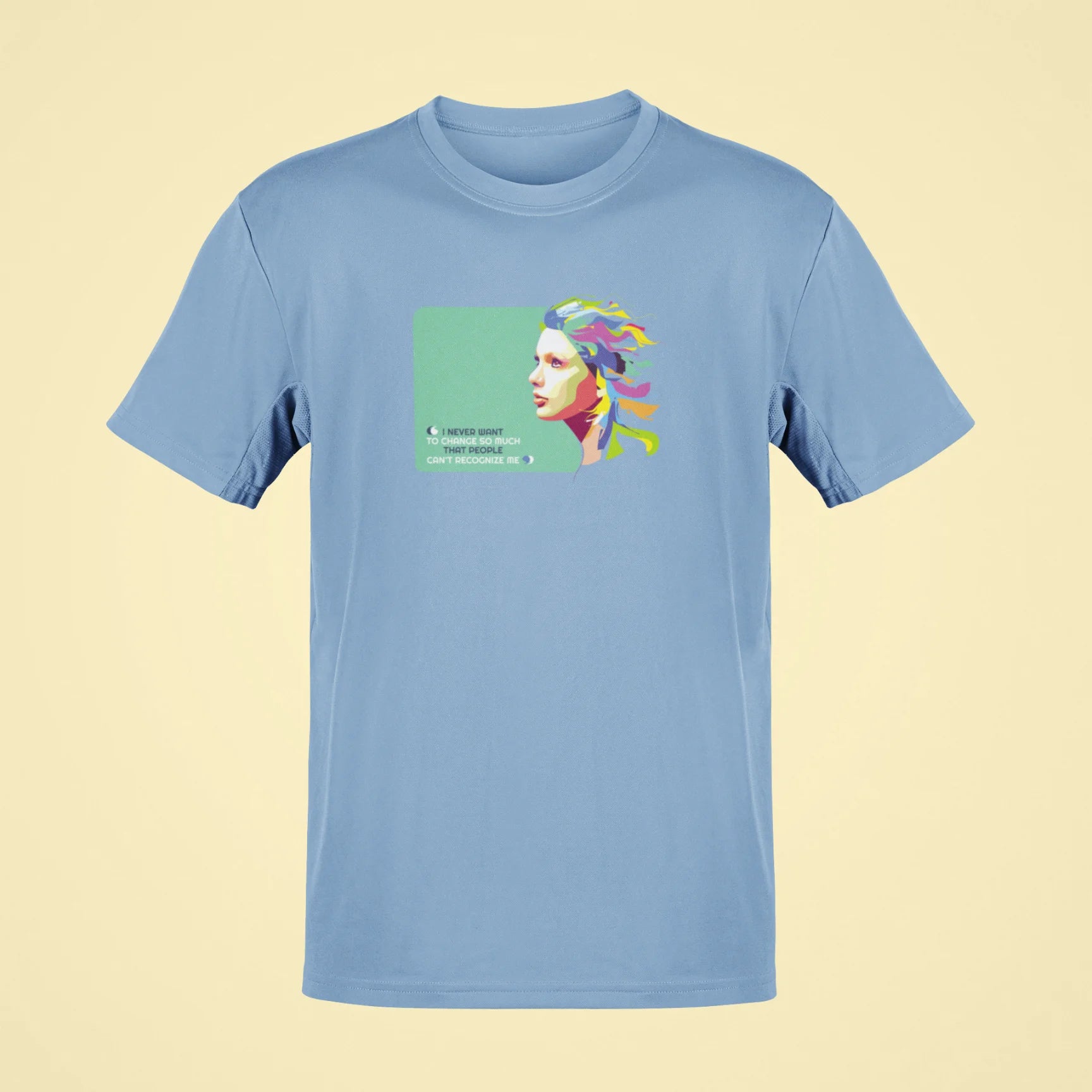 i never want to change so much that people cant recognize me oversized t shirt 2 baby blue