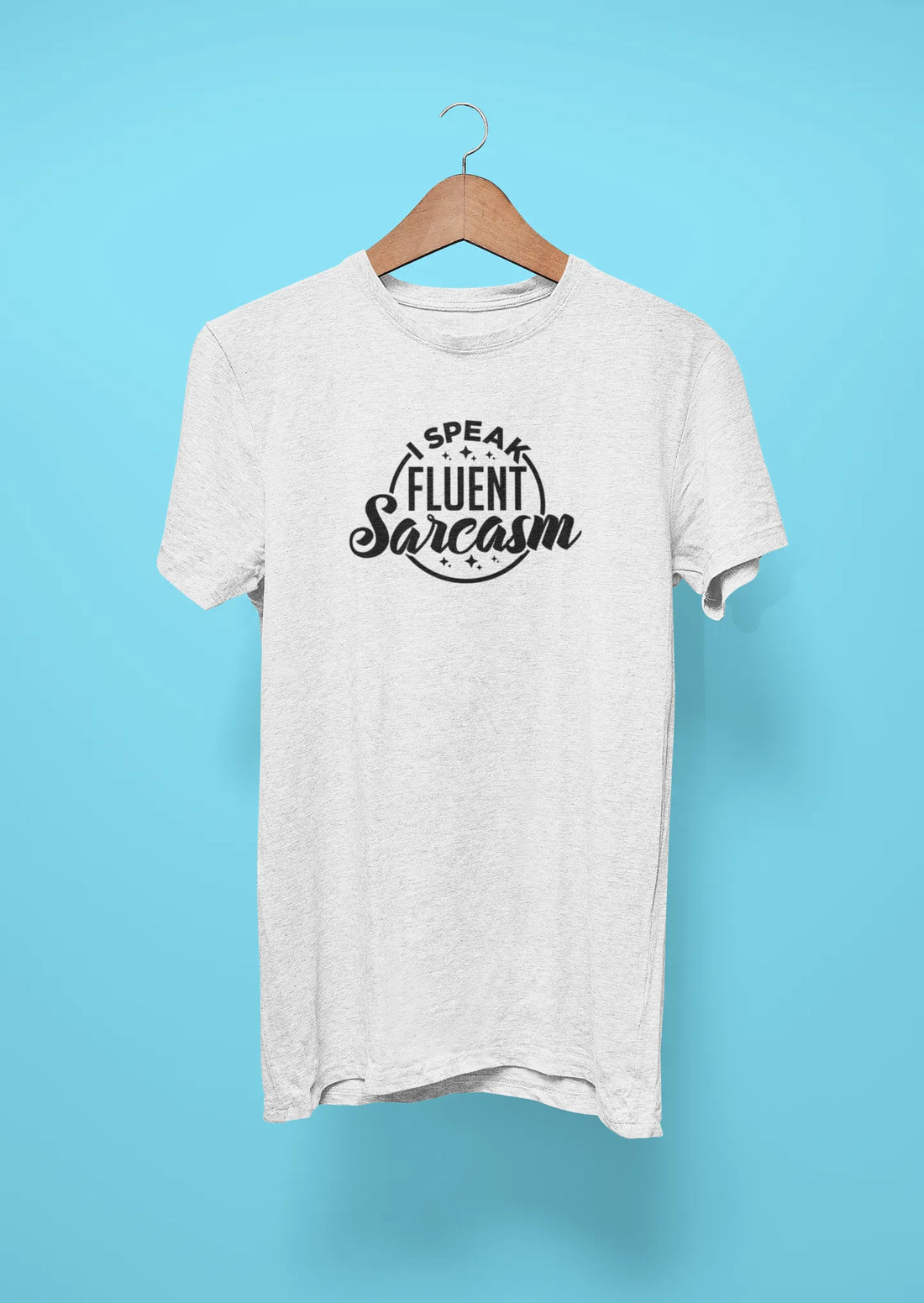 i speak fluent sarcasm black