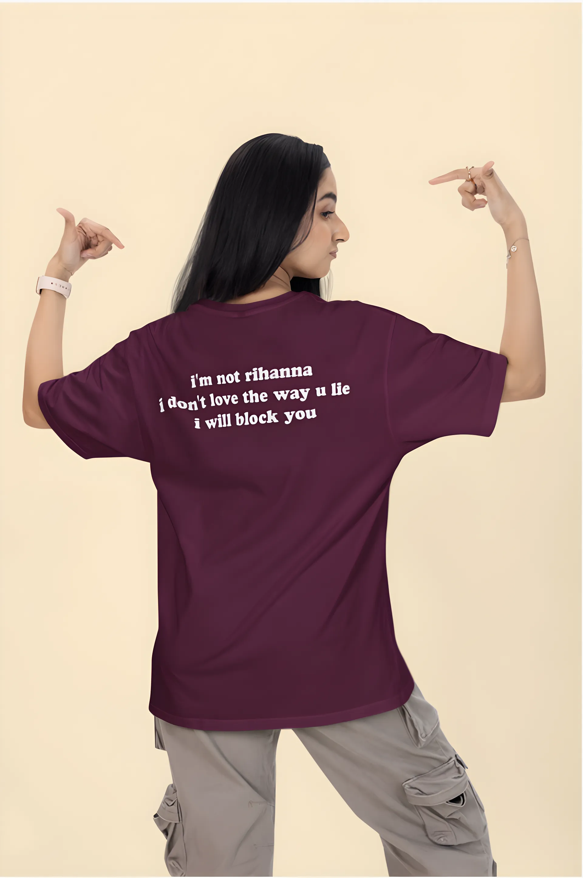 I'm not Rihanna, I don't love the way you lie. I will Block you Oversized T-Shirt