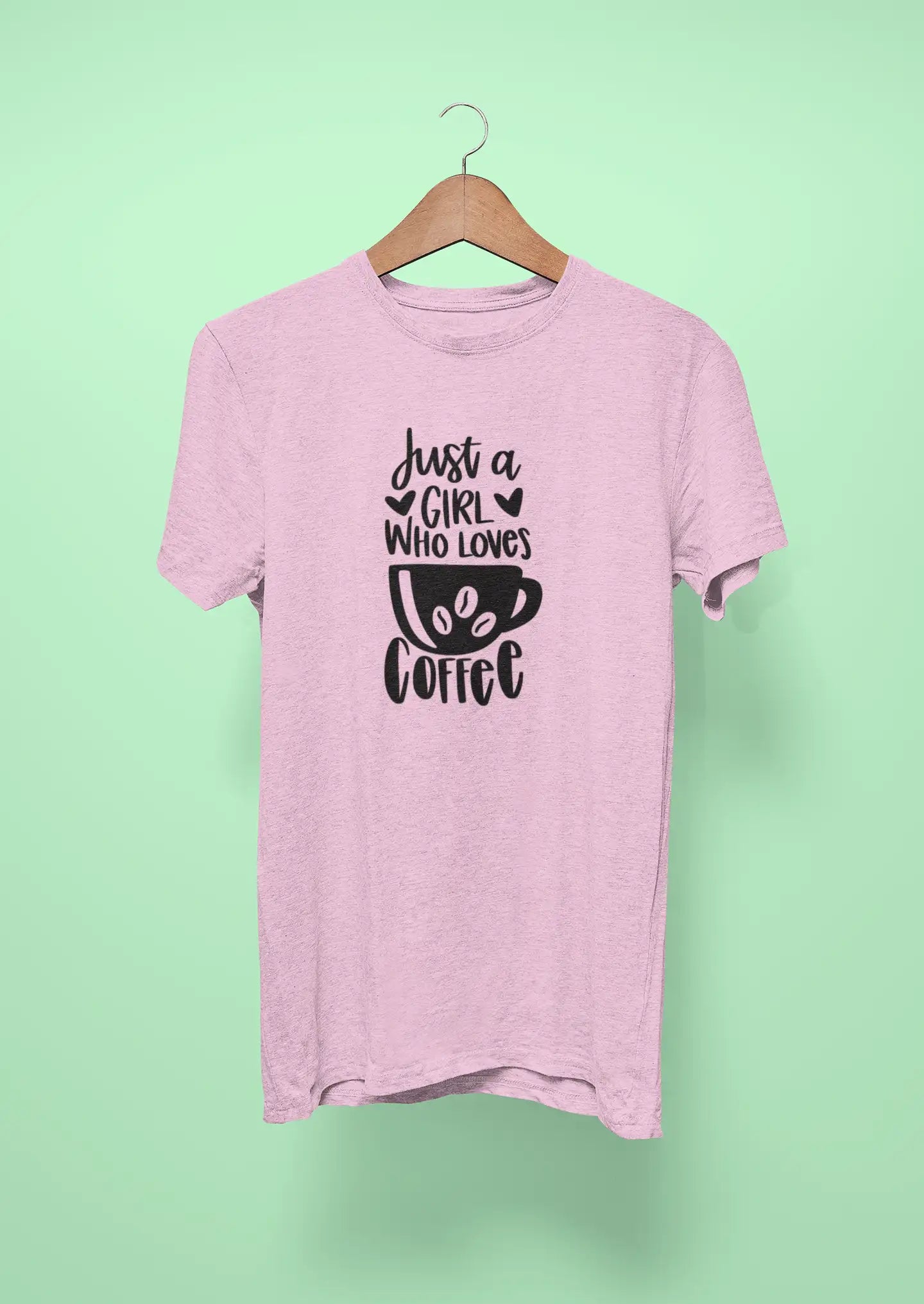 just a girl who loves coffee pink