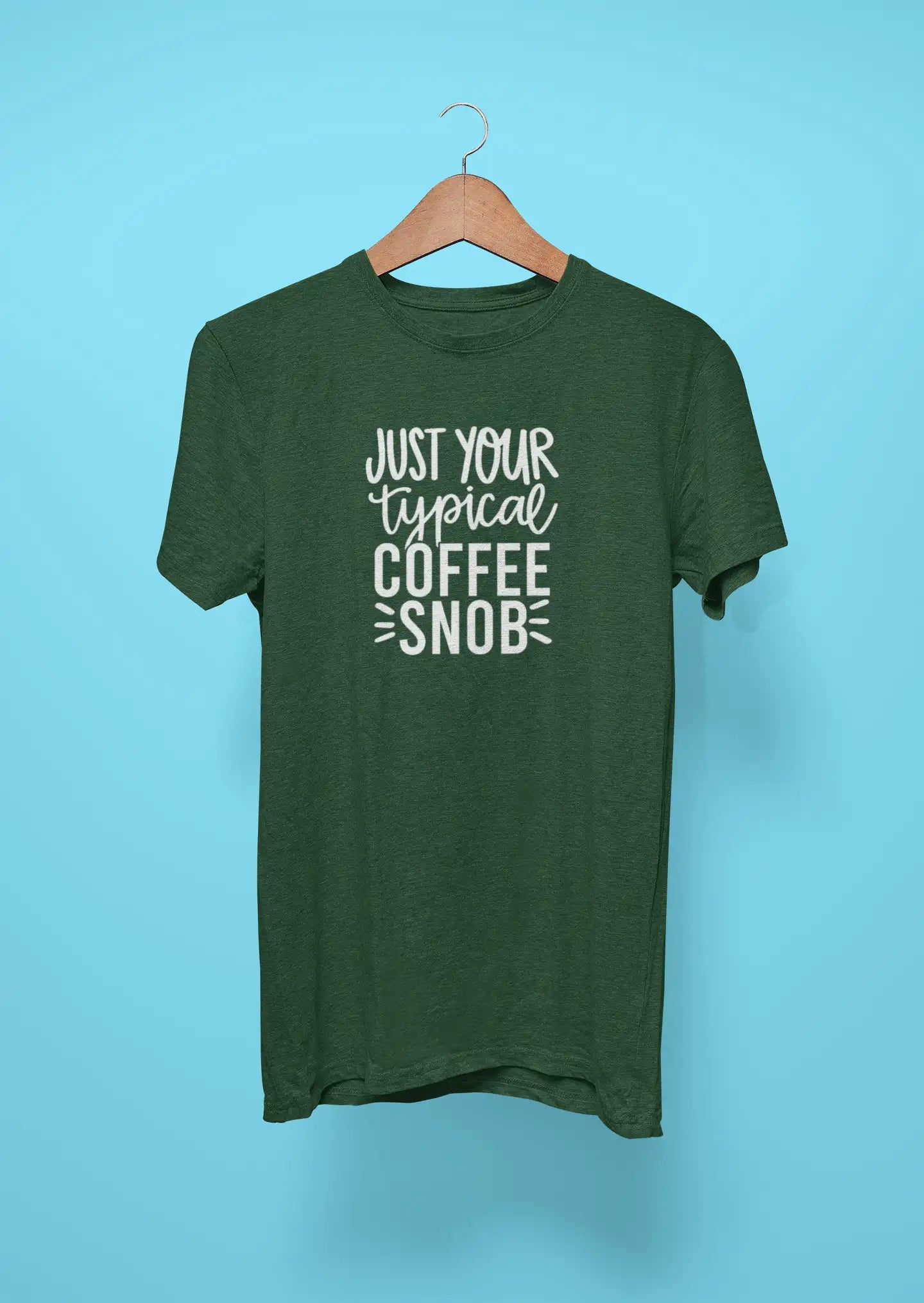 just your typical coffee snob green