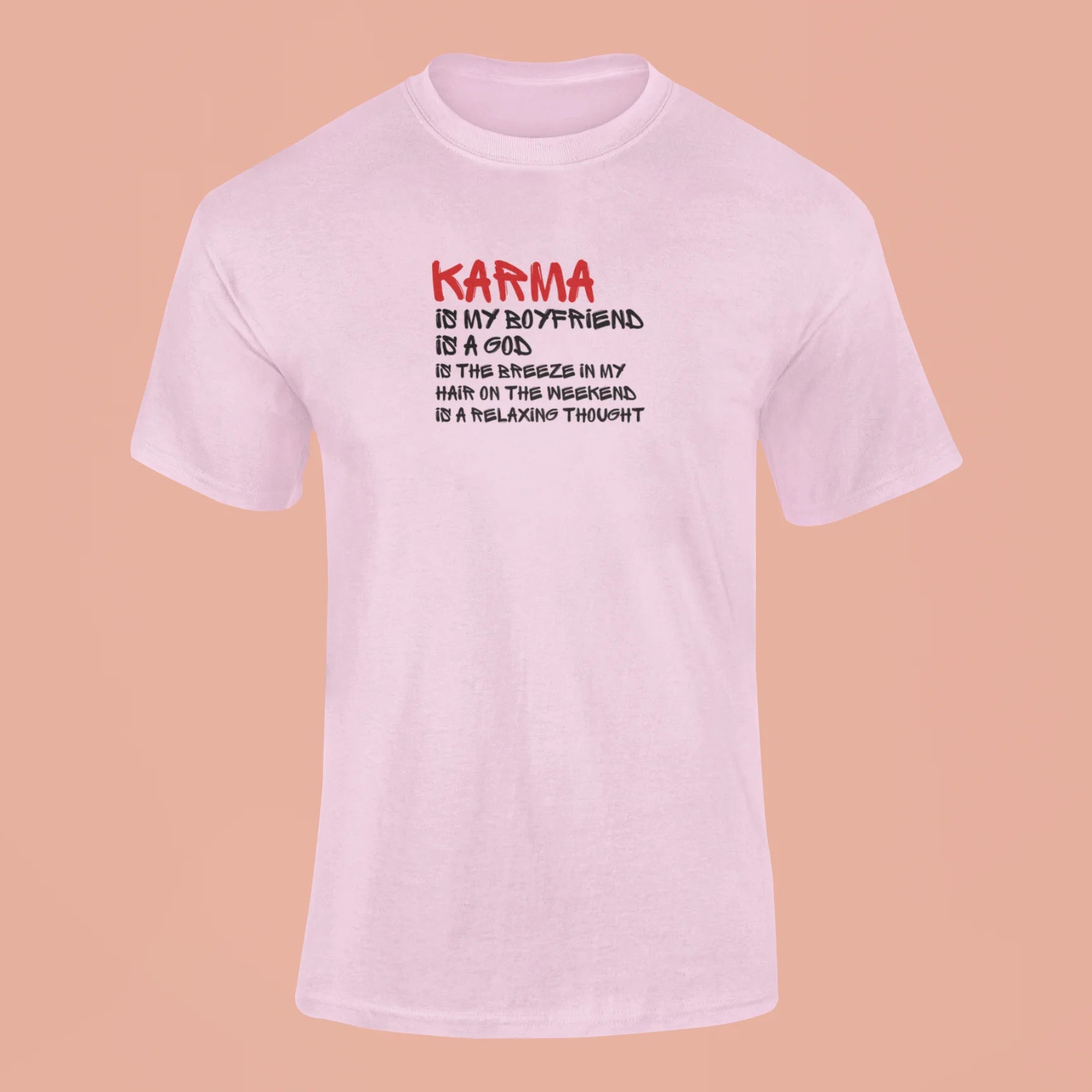 karma is my boyfriend t shirt 2 pink