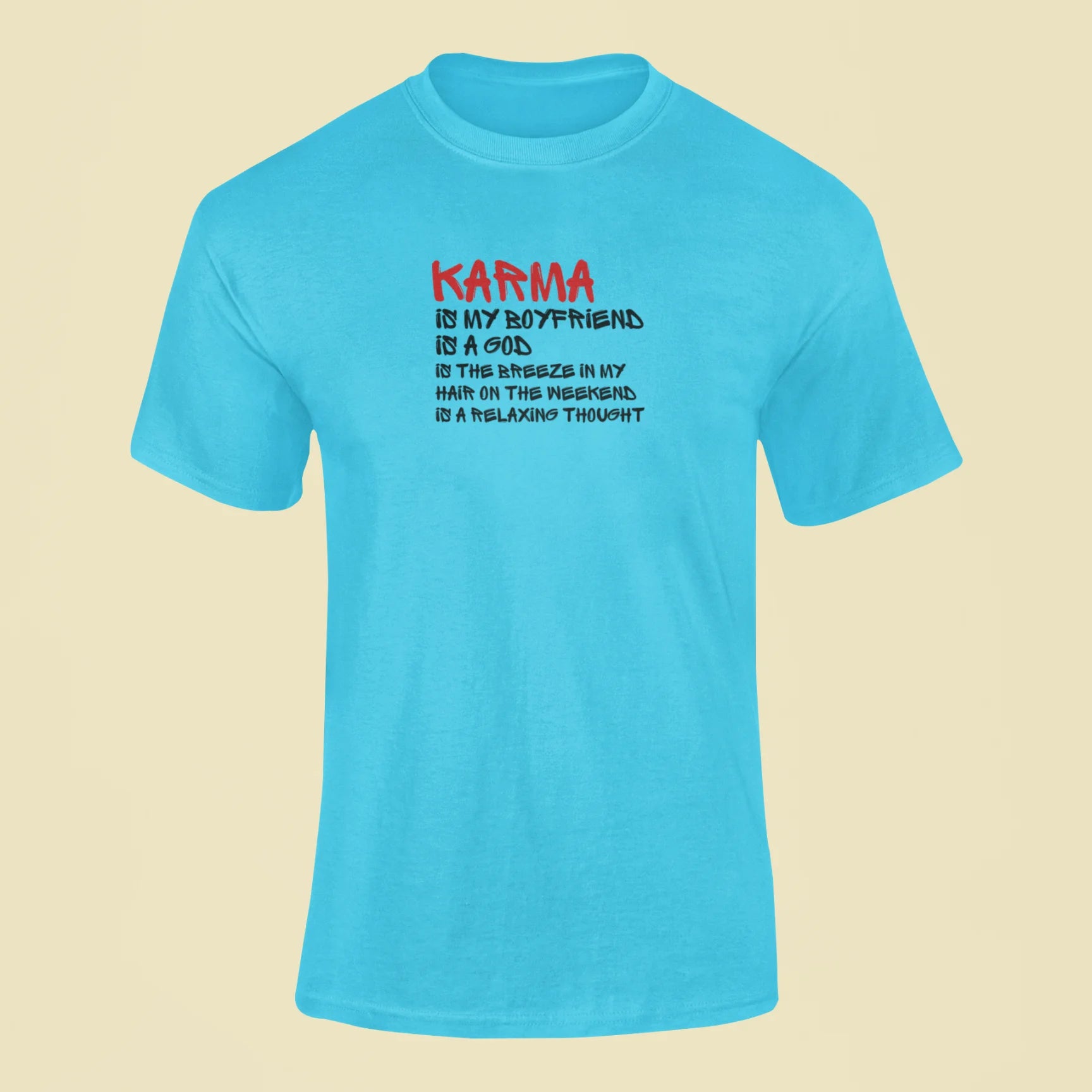 karma is my boyfriend t shirt 2 sky blue
