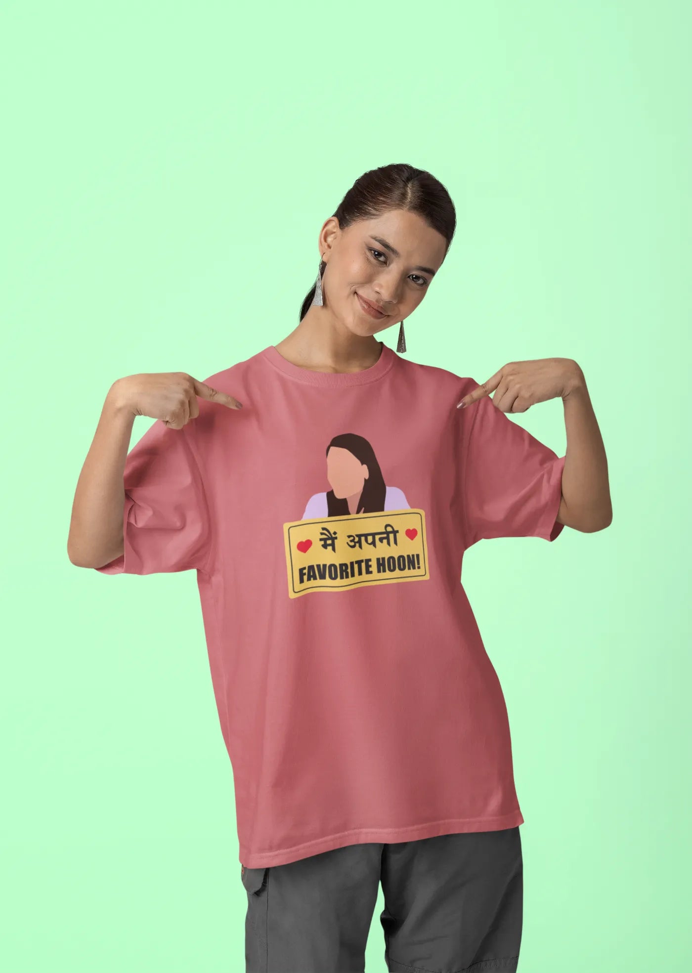 Main apni favorite hoon Oversized T-Shirt