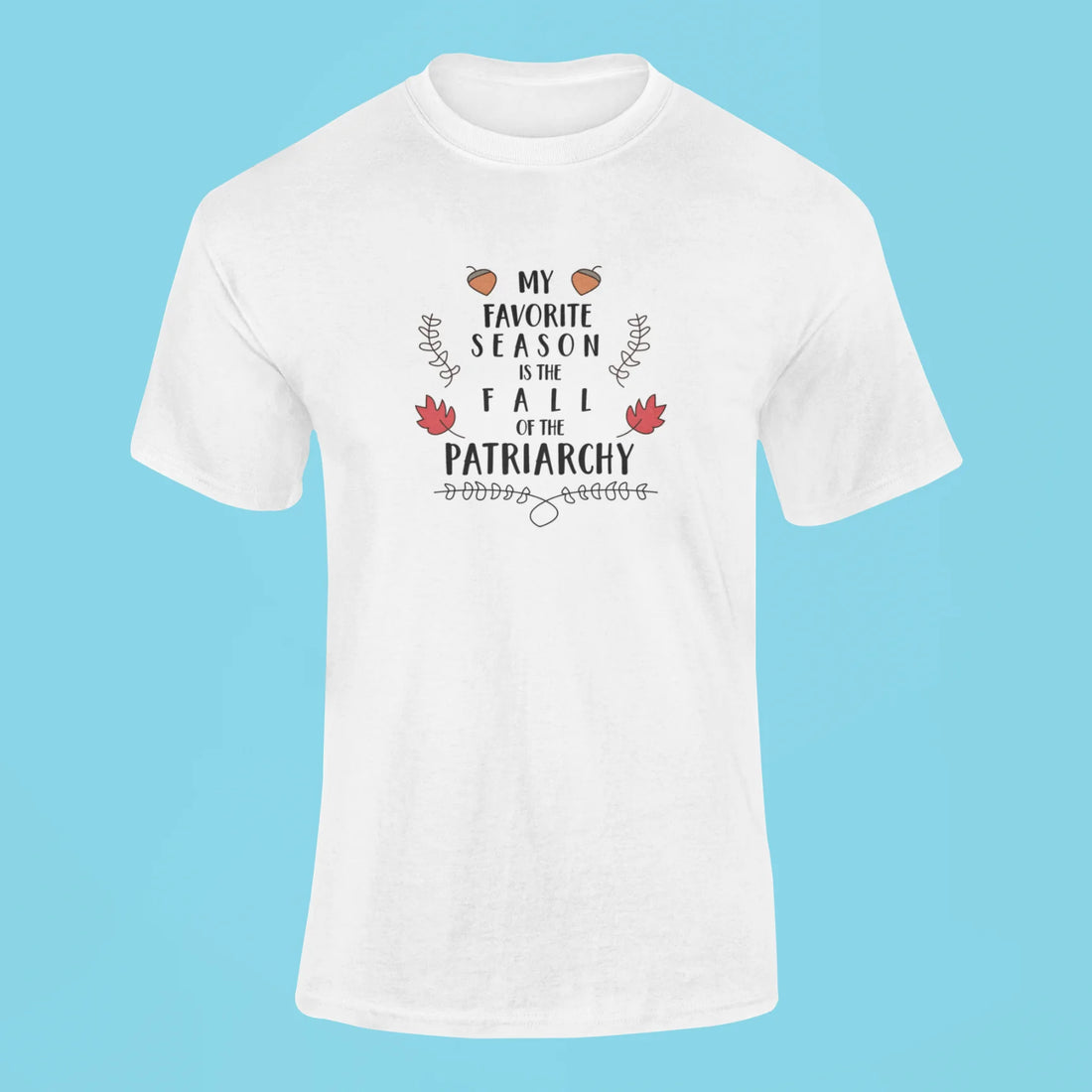 my favorite season is the fall of the patriarchy t shirt mustard yellow