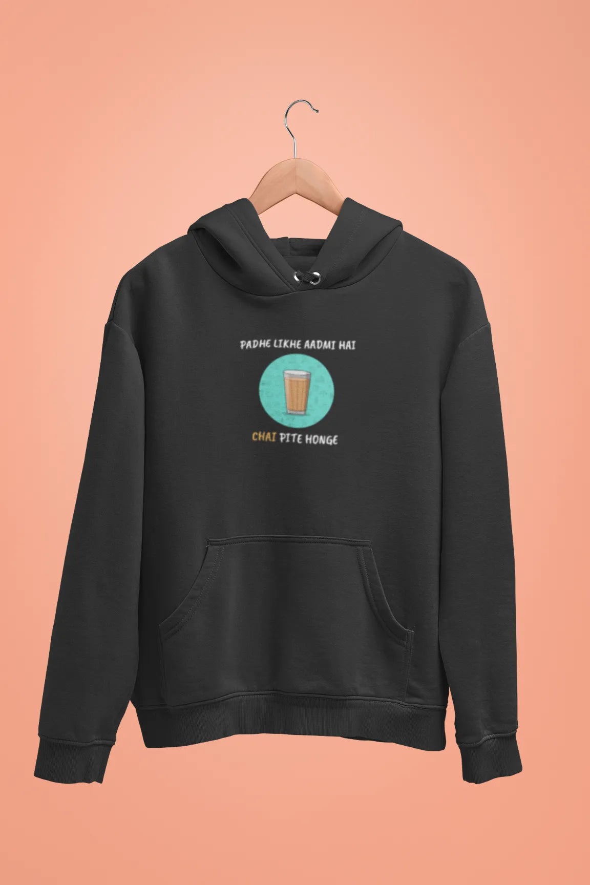 padhe likhe aadmi hai chai pite honge unisex hoodie black
