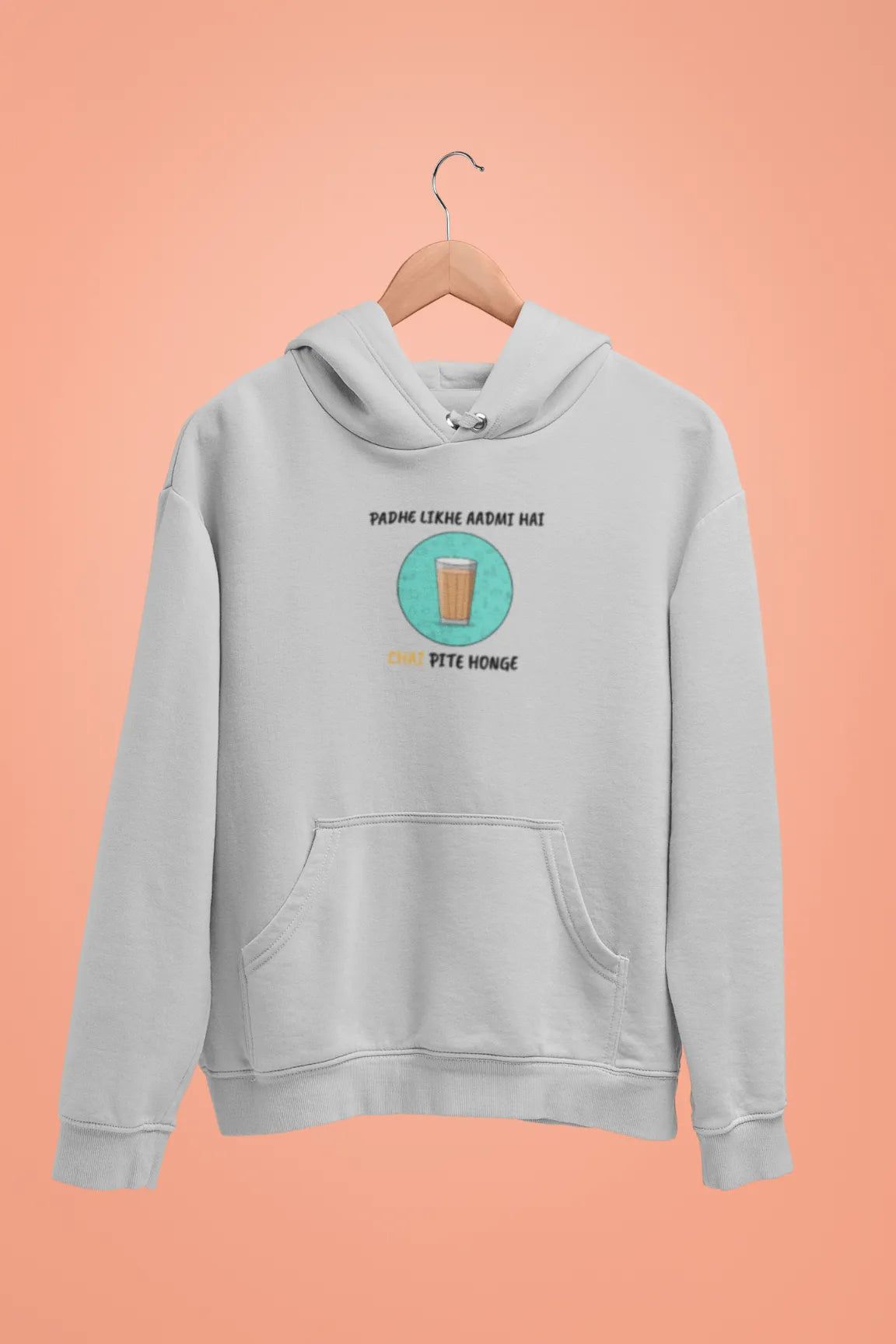 padhe likhe aadmi hai chai pite honge unisex hoodie grey