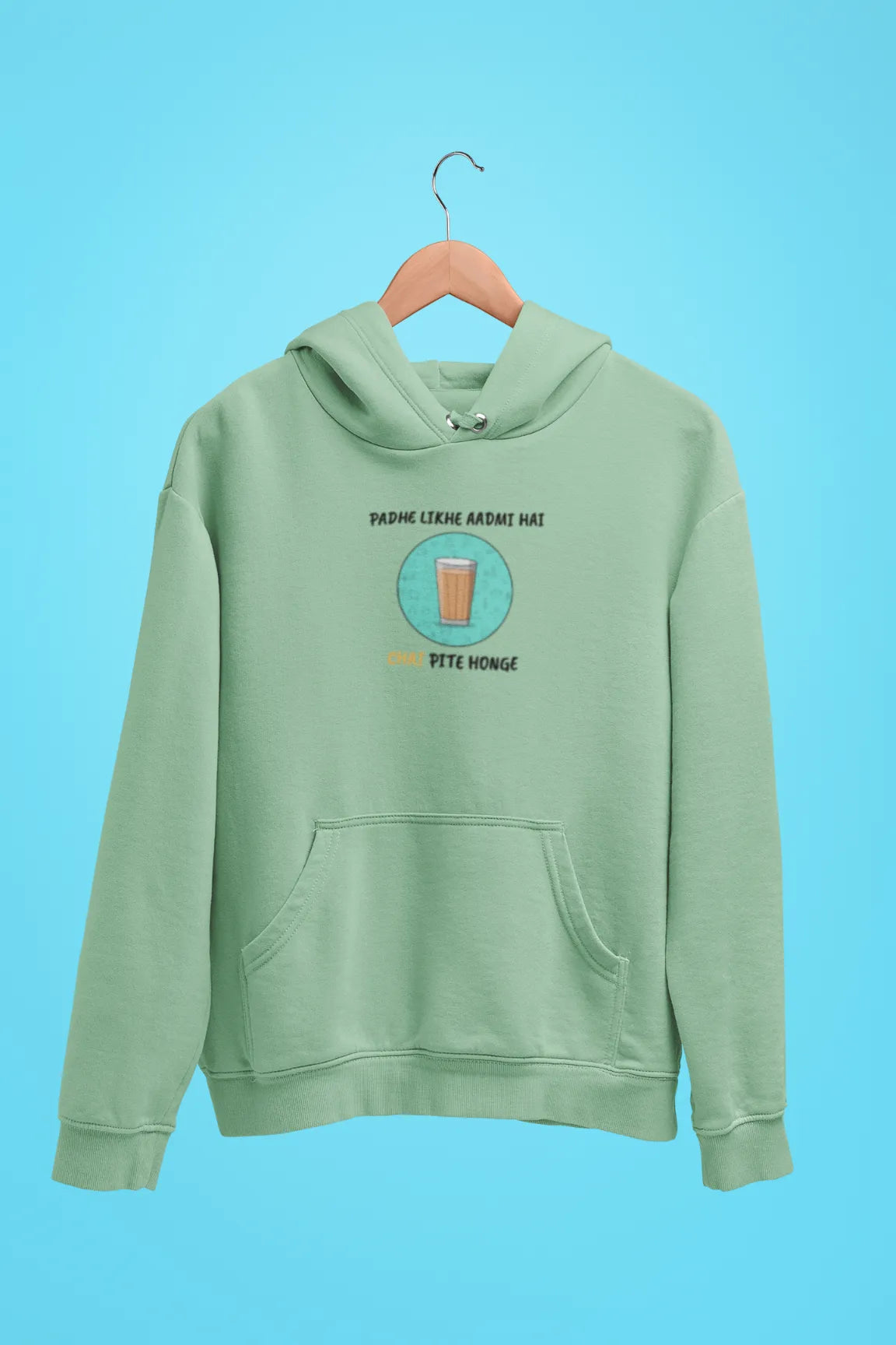 padhe likhe aadmi hai chai pite honge unisex hoodie mint green