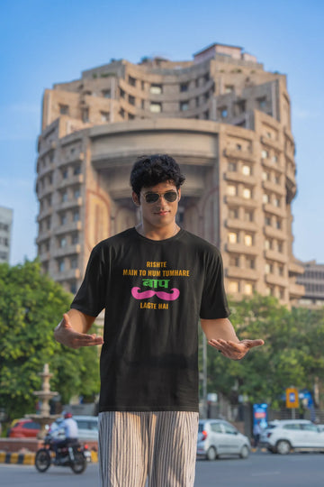 Rishte main to hum tumhare baap lagte hai Oversized T-shirt