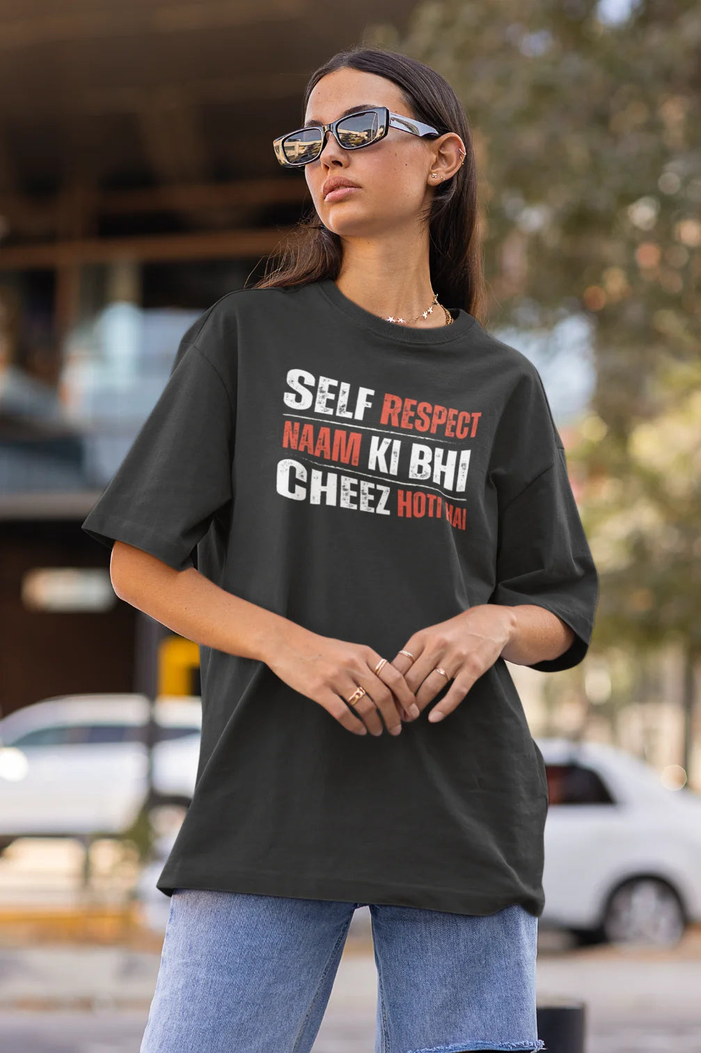 Zelfrespect naam ki bhi cheez hoti hai Oversized T-shirt