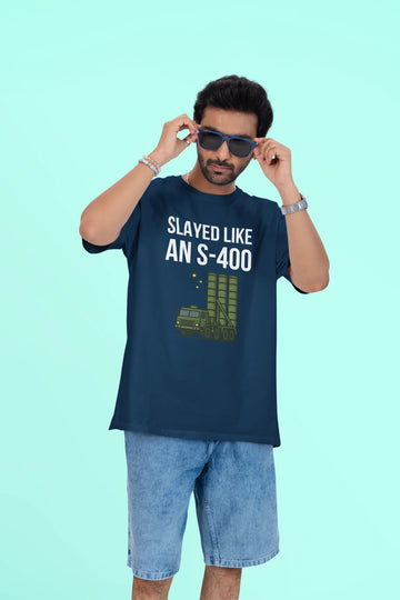 Slayed like an S-400 Oversized T-Shirt
