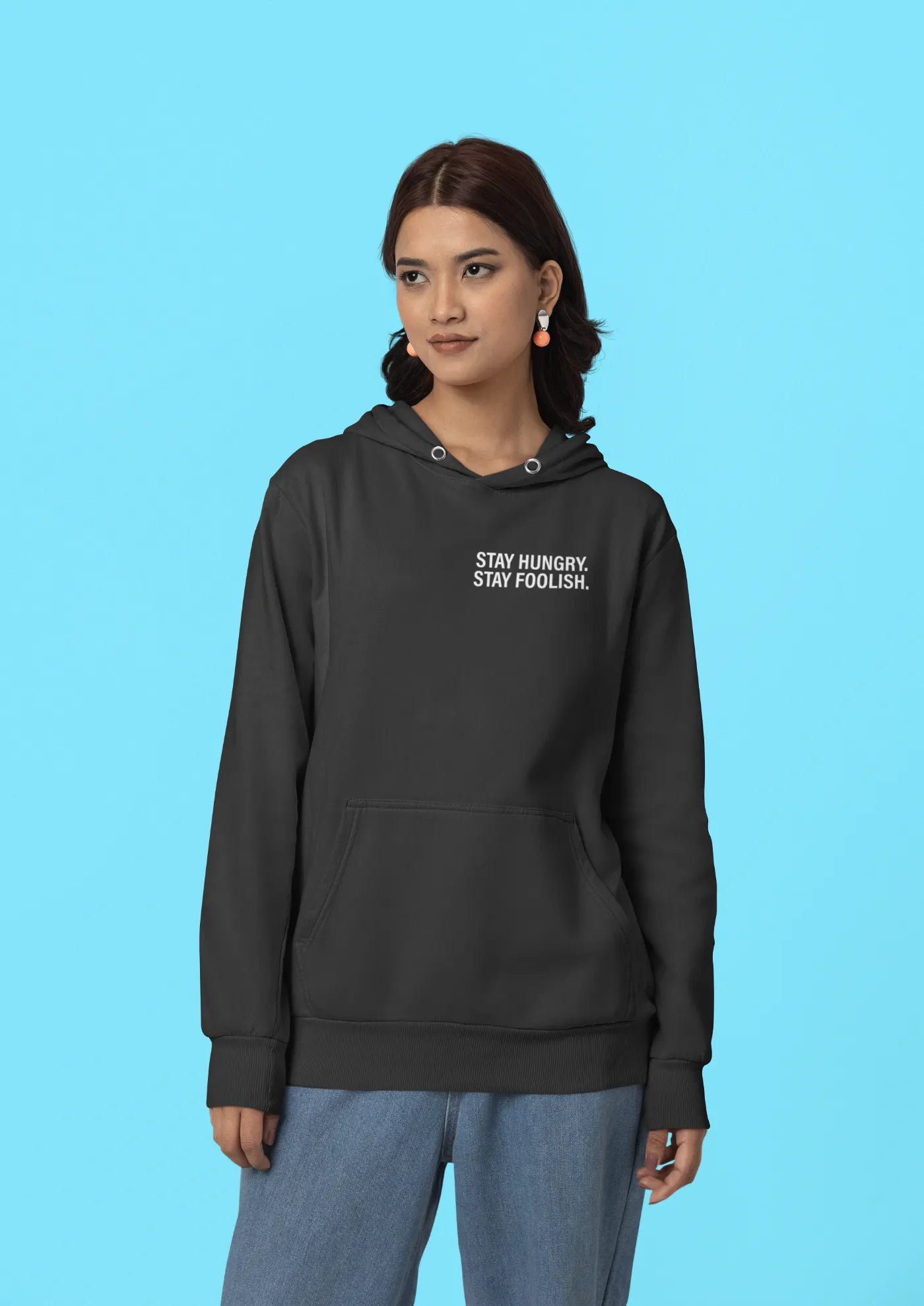 Stay hungry, stay foolish Unisex Hoodie