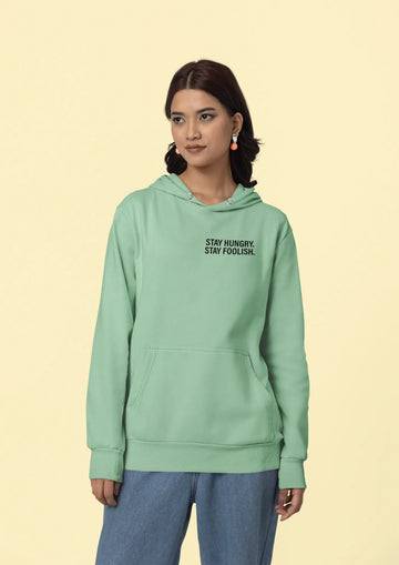 Stay hungry, stay foolish Unisex Hoodie