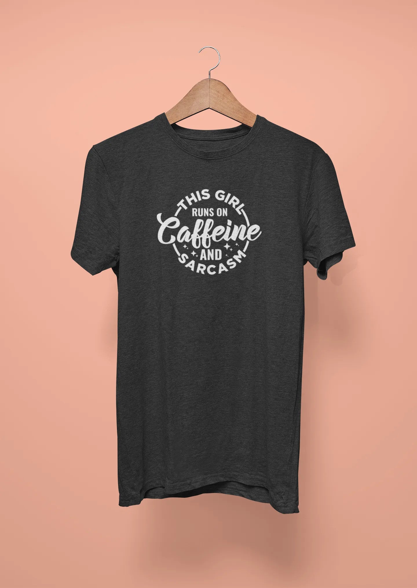 this girl runs on caffeine and sarcasm black