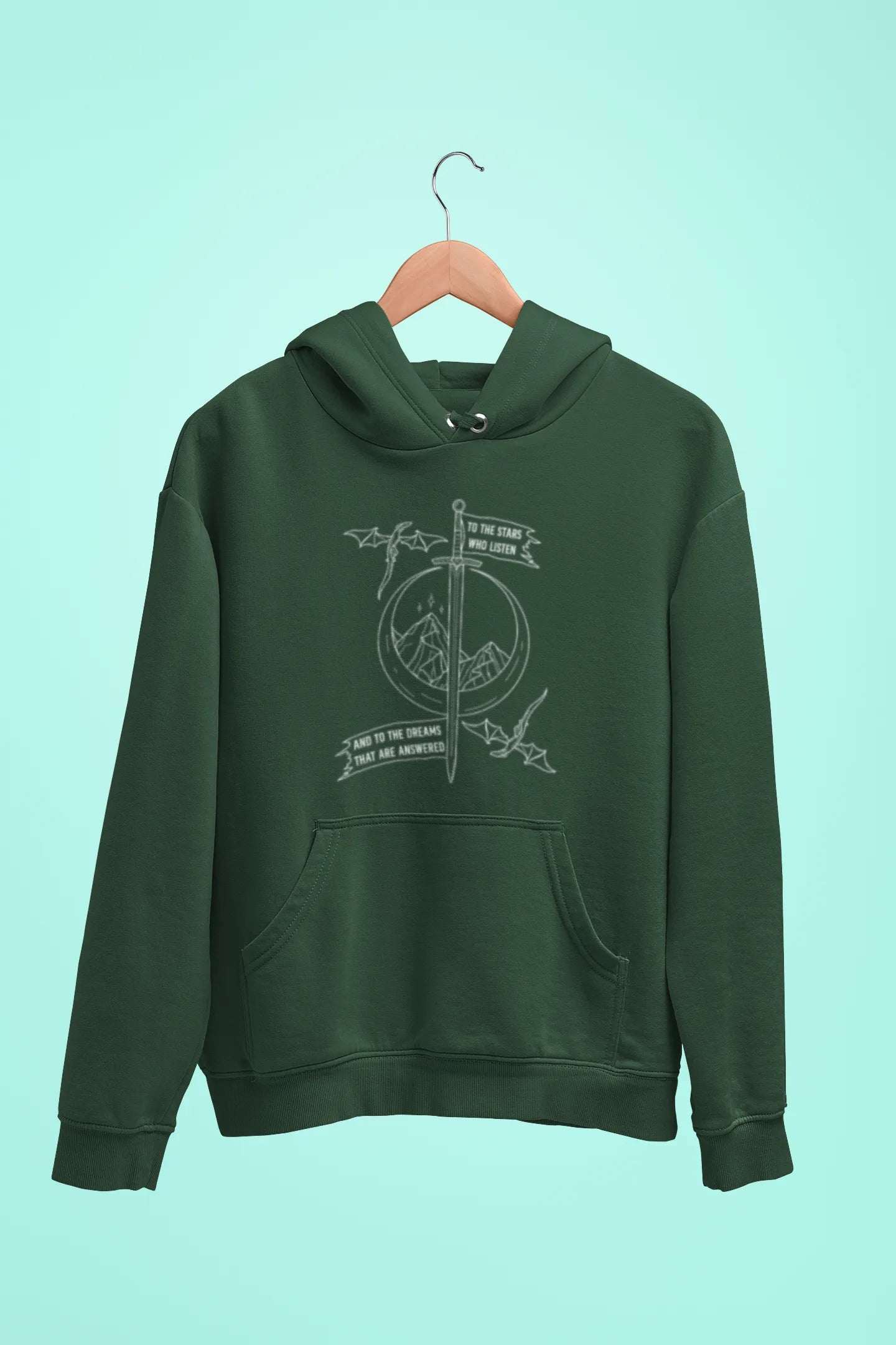to the stars who listen and to the dreams that are answered unisex hoodie green