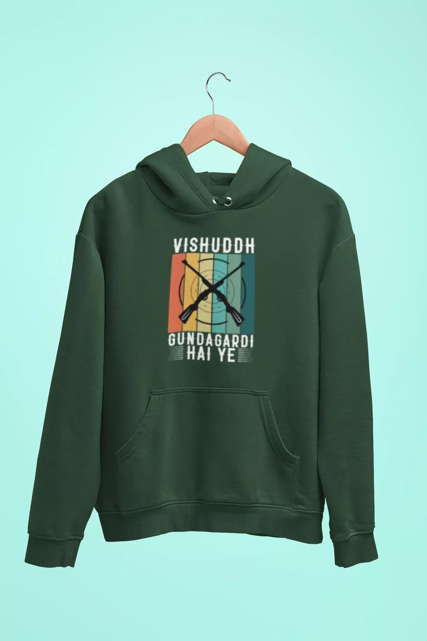 vishuddh gundagardi hai ye unisex hoodie green