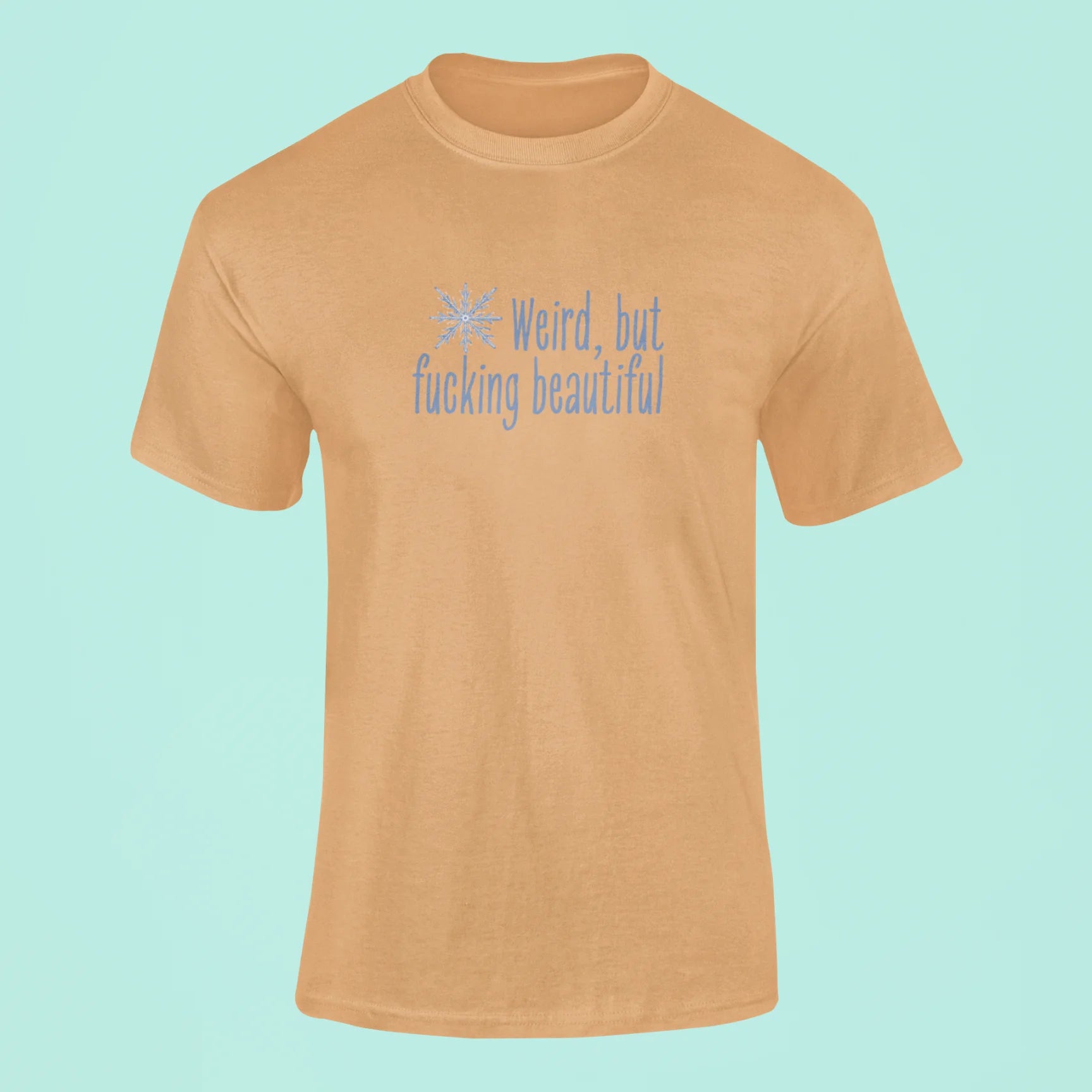 weird but fucking beautiful t shirt mustard yellow