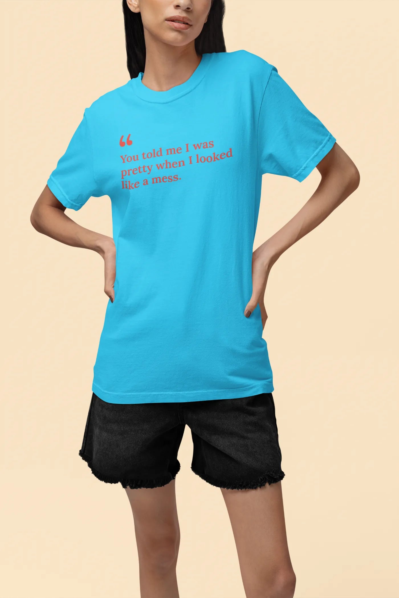 Je zei dat ik knap was toen ik eruitzag als een wrak (T-shirt)