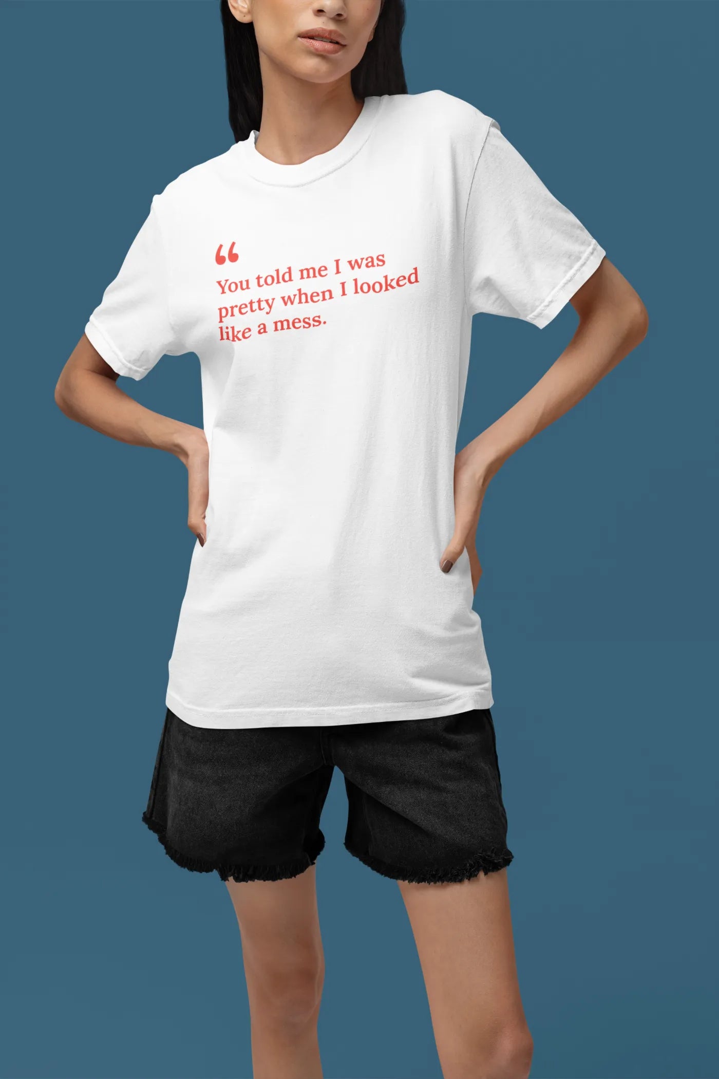 Je zei dat ik knap was toen ik eruitzag als een wrak (T-shirt)